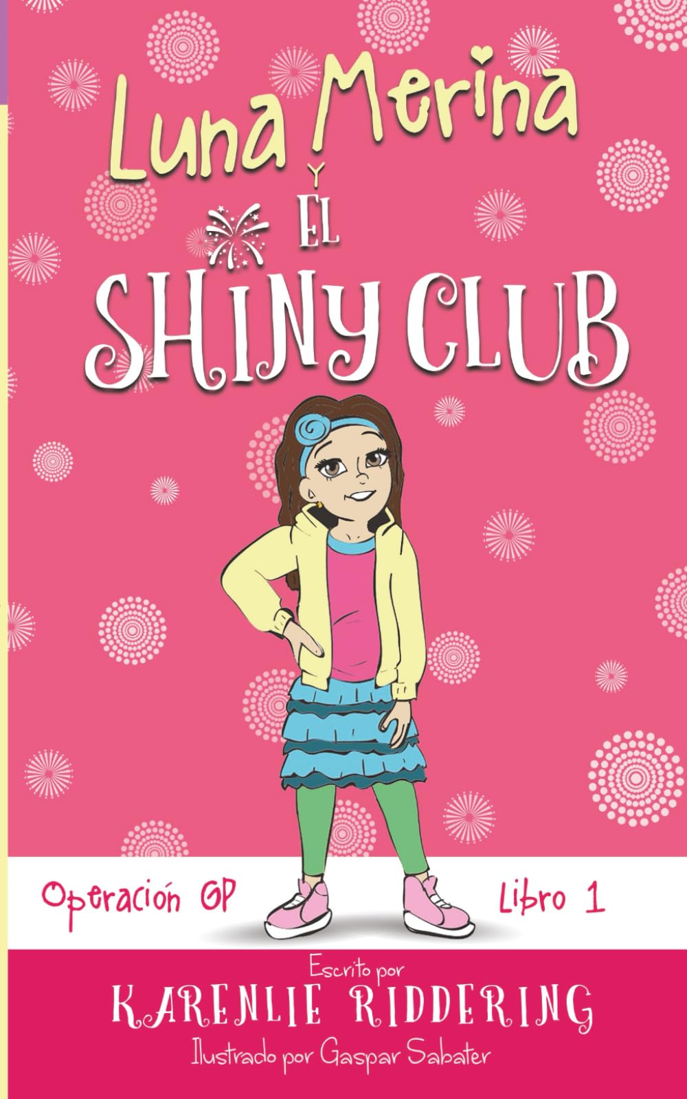 Operación GP (Luna Merina y el Shiny Club)