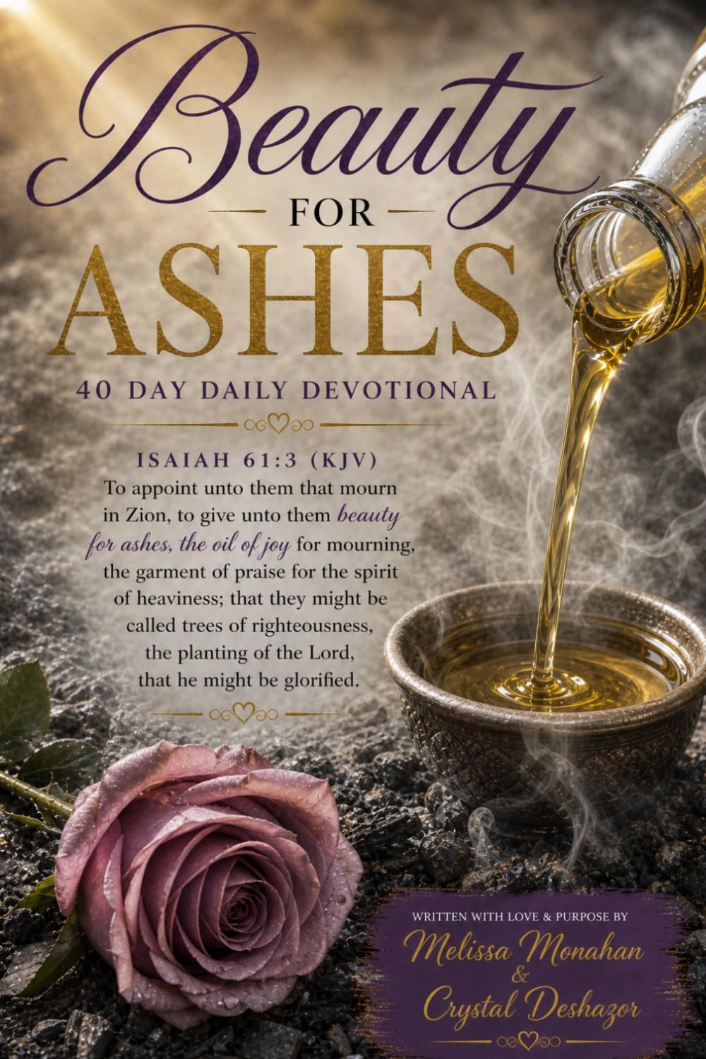 Beauty for Ashes: A 40-Day Daily Devotional Journal