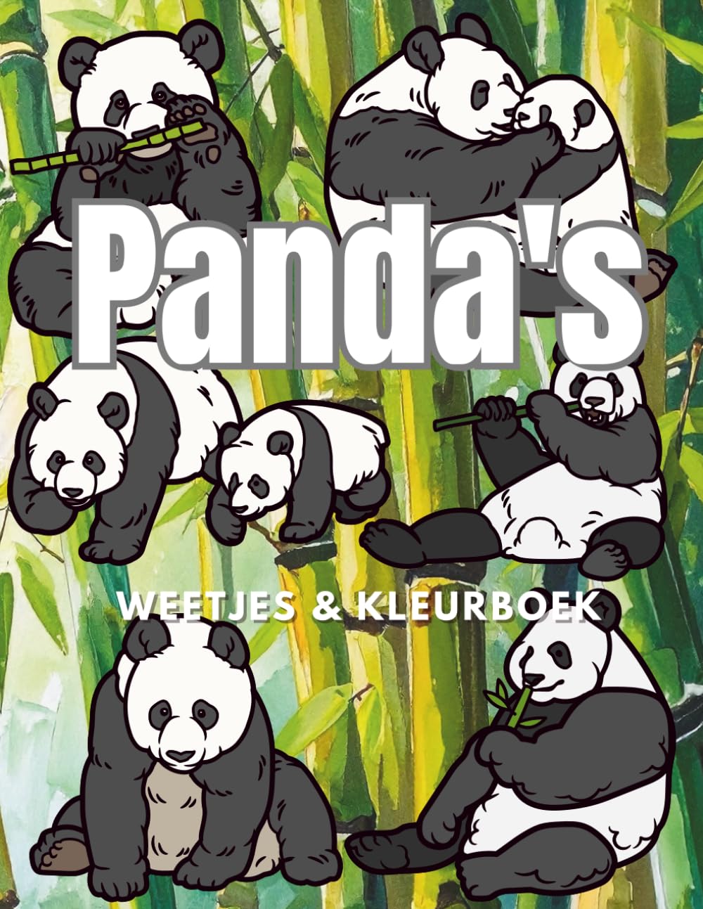 Pandas: Feiten & Kleurboek: Activiteitenboek voor kinderen van 2 tot 16 jaar (Dierenfeiten & Kleuren)