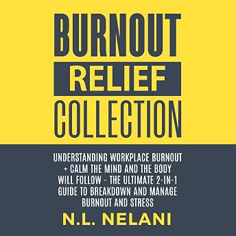 Burnout Relief Collection Audiobook by N.L. Nelani episode artwork