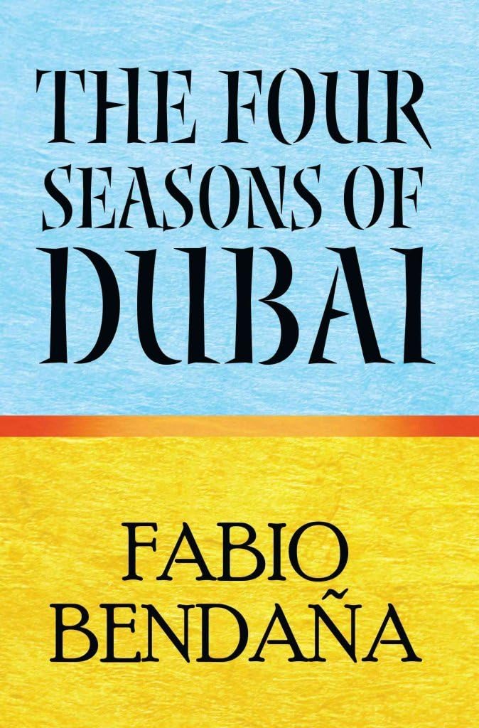 The Four Seasons of Dubai