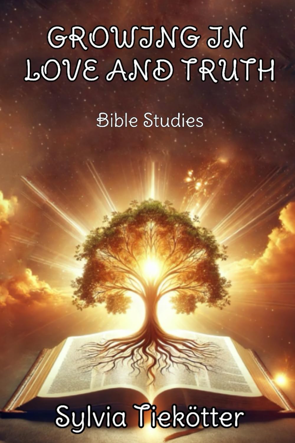 Growing in love and truth bible studies (Rooted in the Word - 100 Bible Studies for a life of Faith)
