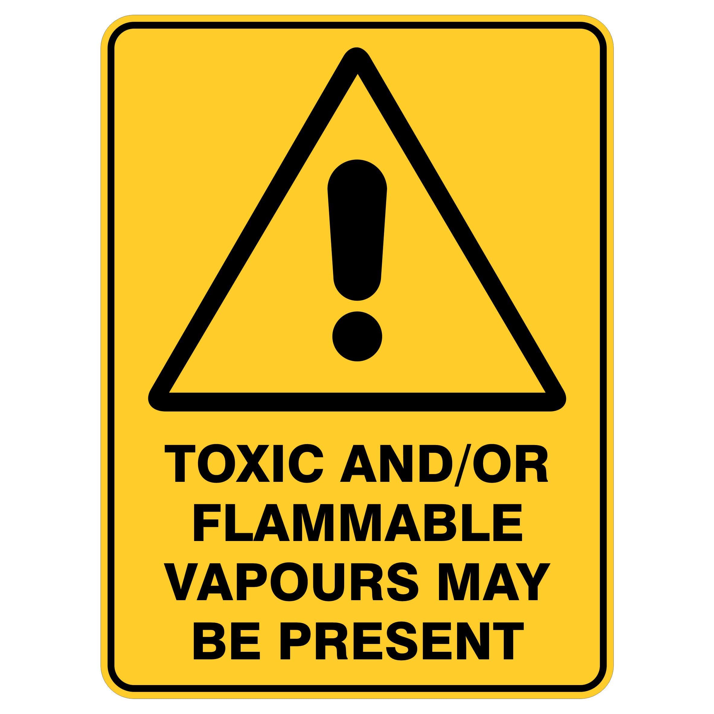 Toxic And/or Flammable Vapours May Be Present Warning Signs Metal Tin Sign 8 x 12 inch for Industrial & Commercial