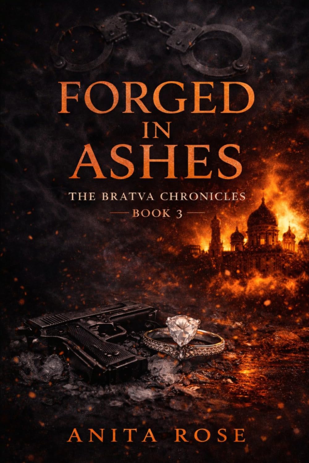 Forged in Ashes (The Bratva Chronicles)