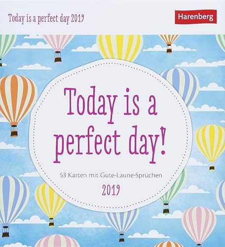 Today is a perfect! day - Kalender 2019: 53 Karten mit Gute-Laune-Sprüchen