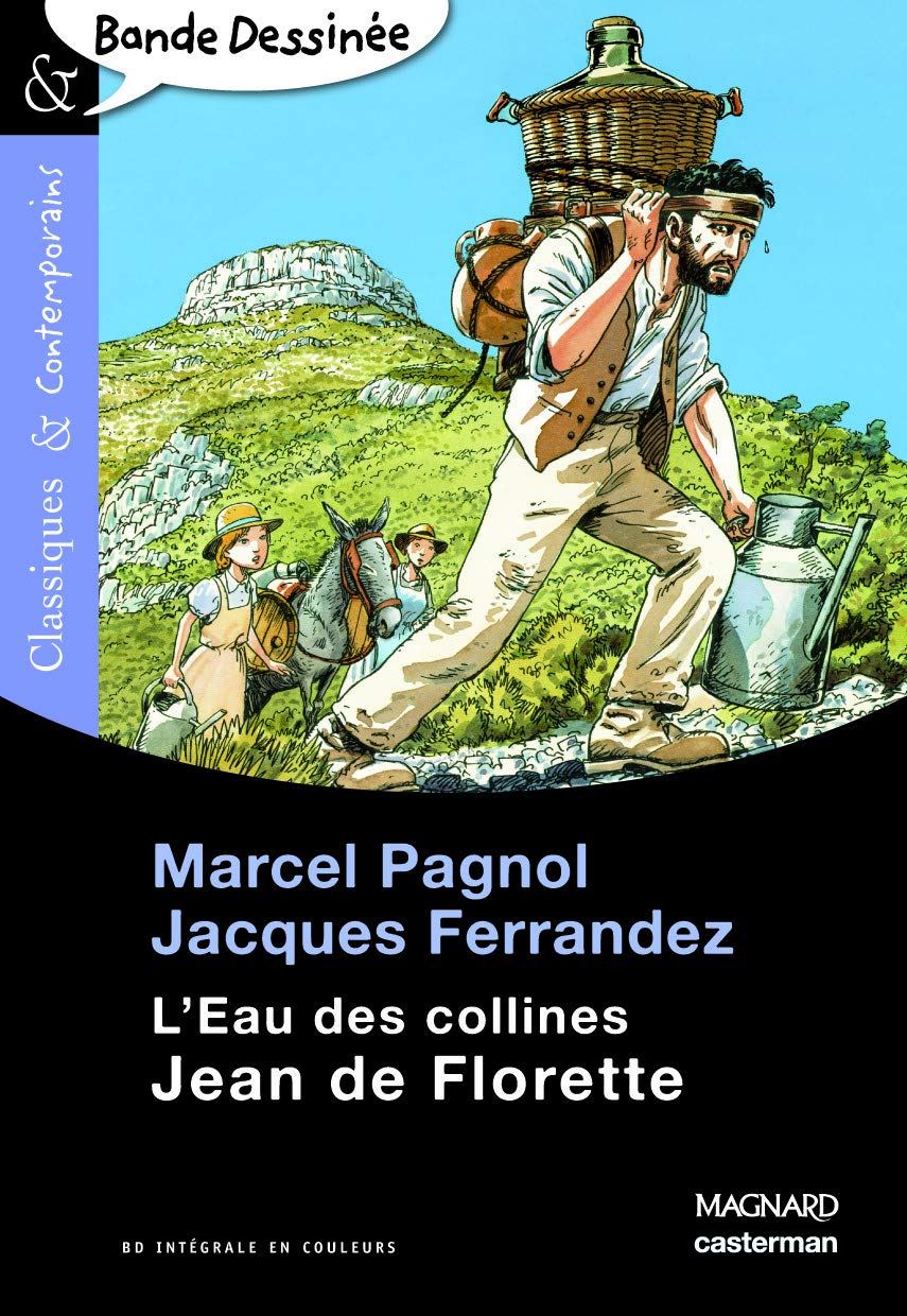 Jean de Florette, illustrations de Jacques Ferrandez (Classiques & contemporains BD)