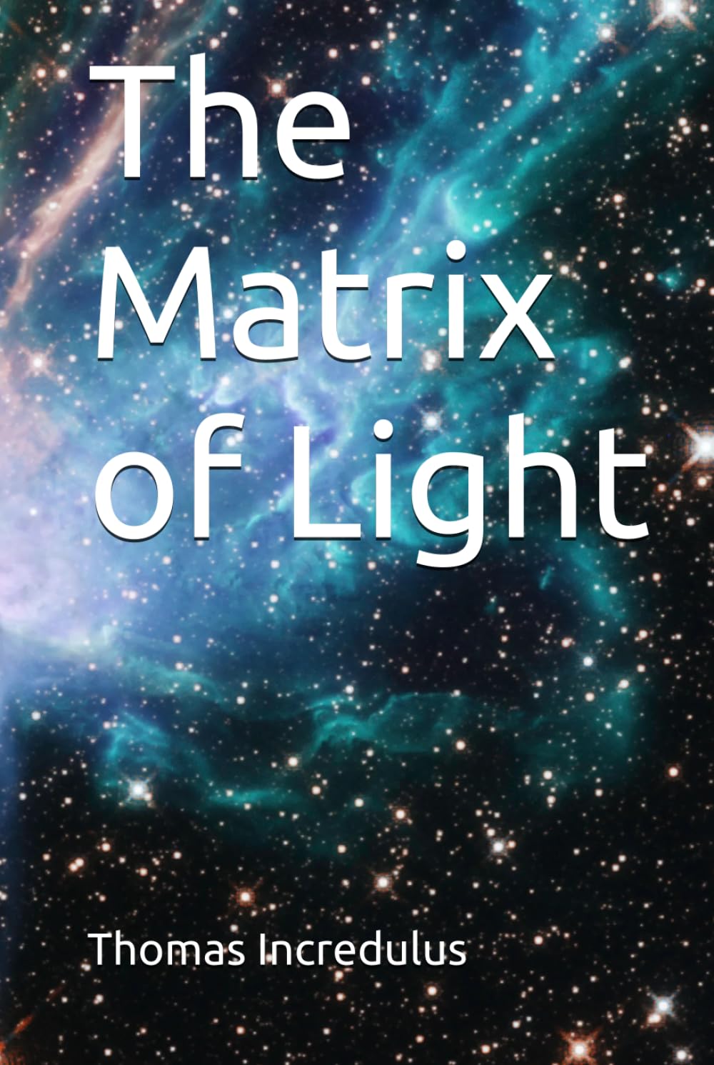 The Matrix of Light      Hardcover – December 27, 2025