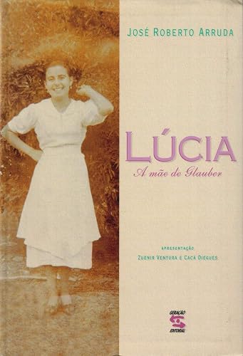 Lúcia: A Mãe de Glauber