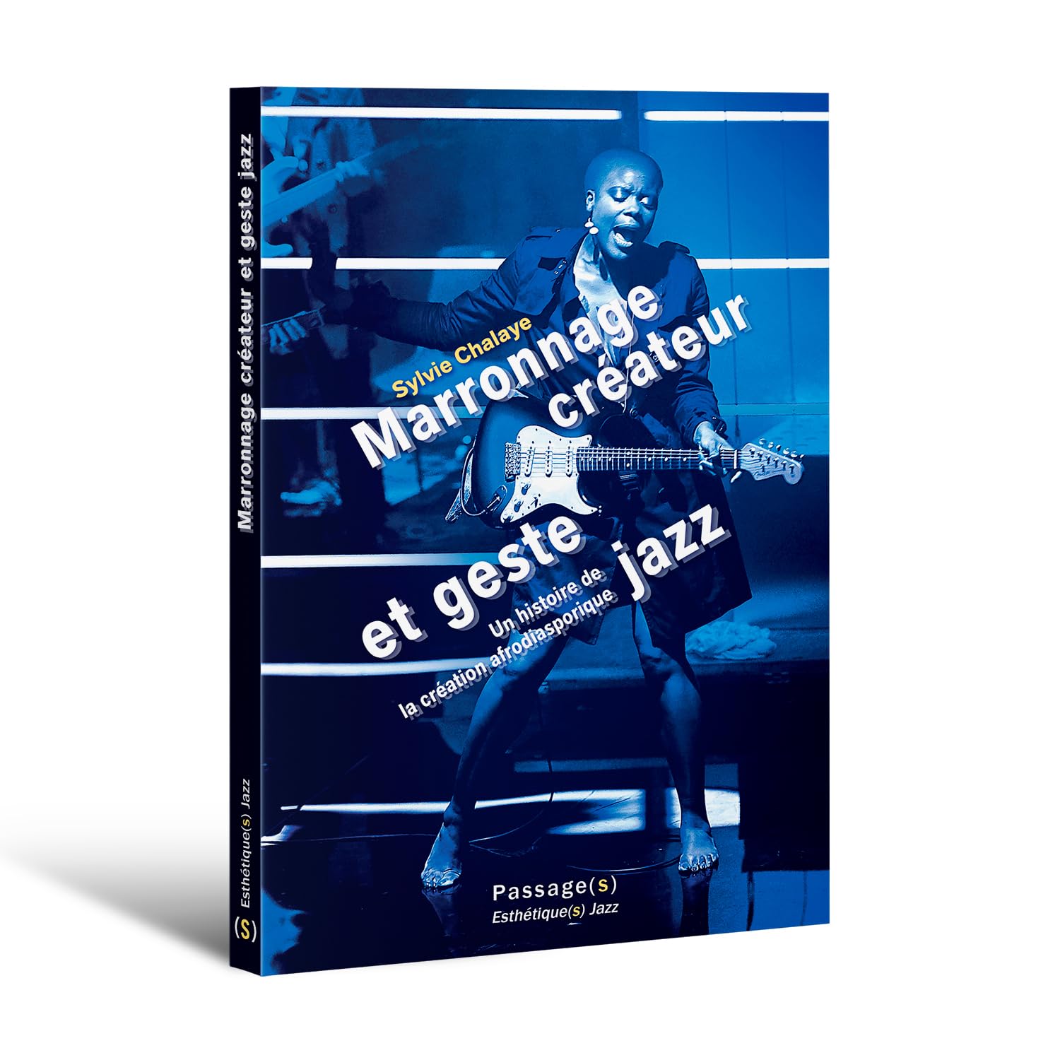 Marronnage créateur et geste jazz: Une histoire de la création afrodiasporique