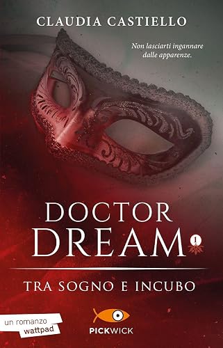 Tra sogno e incubo. Doctor Dream (Vol. 1)