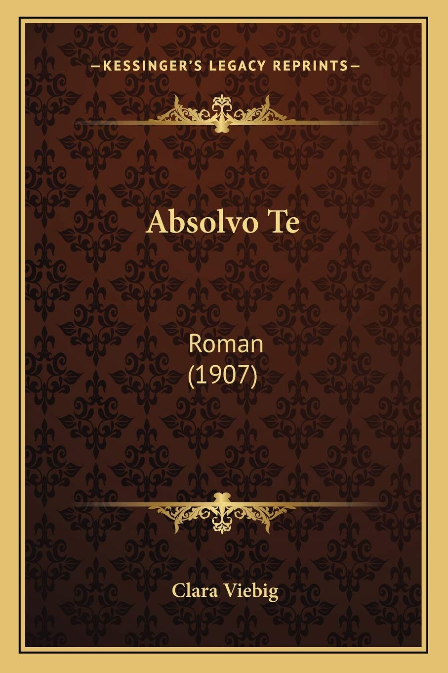 Absolvo Te: Roman (1907) (German Edition)