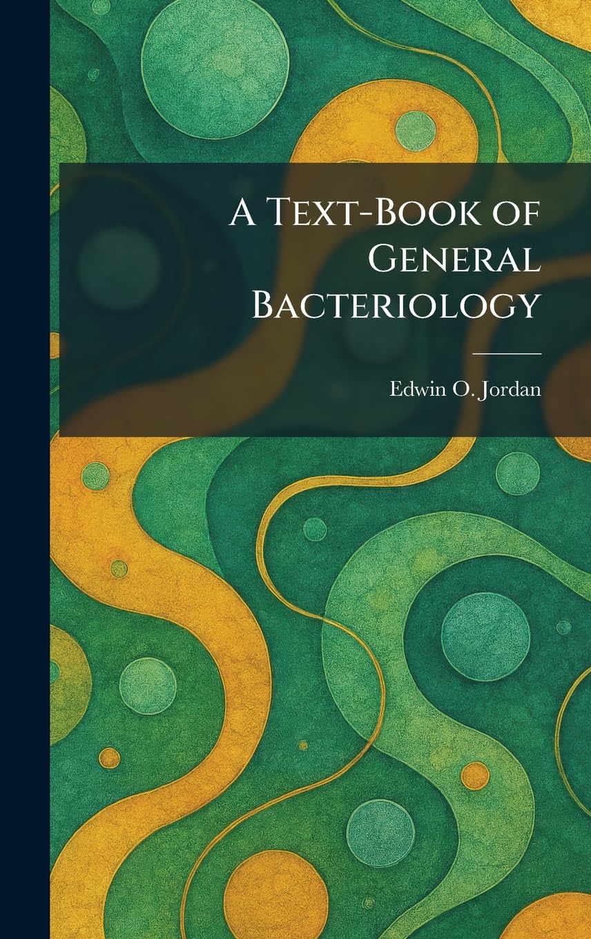 A Text-Book of General Bacteriology