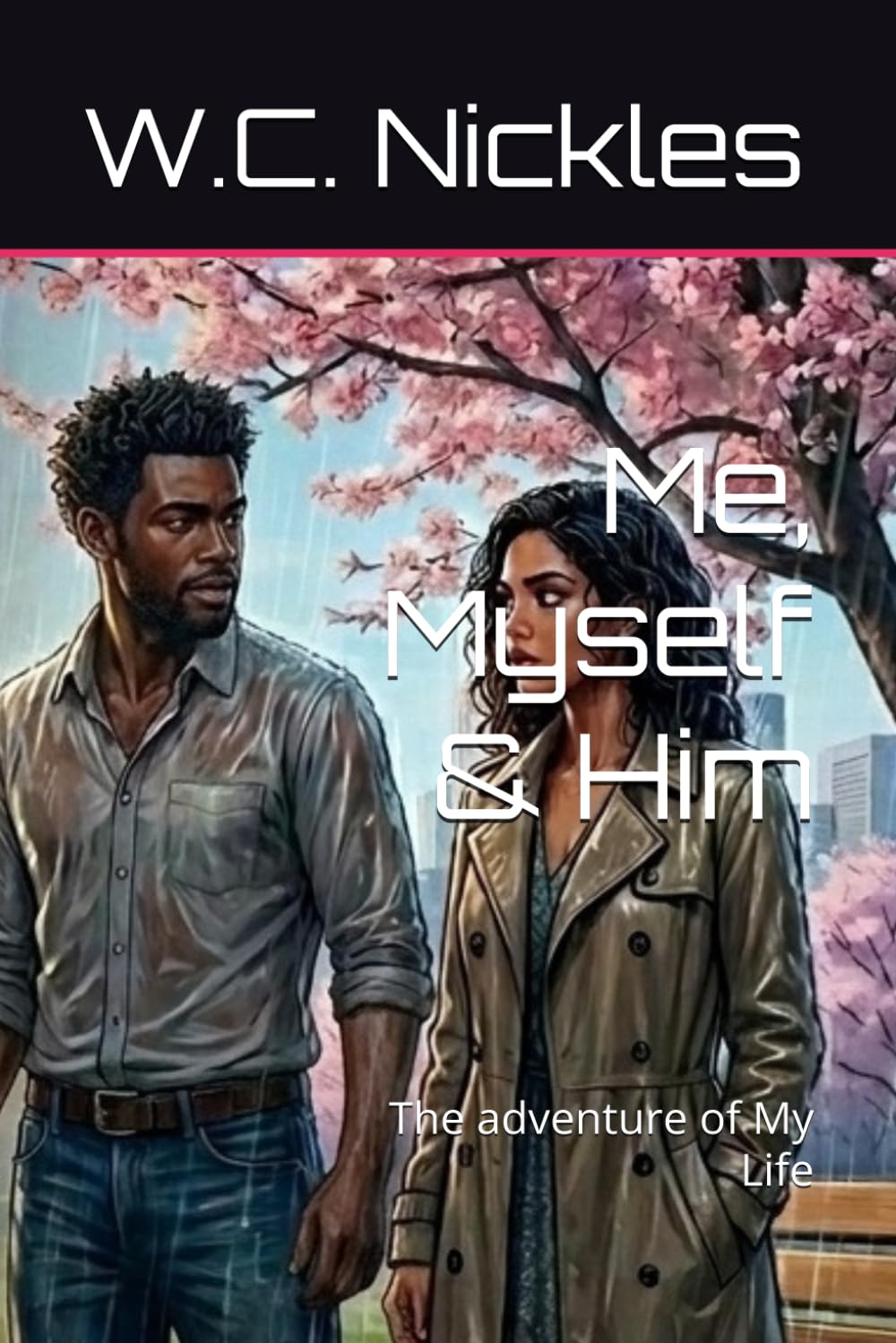 Me, Myself & Him: The adventure of My Life