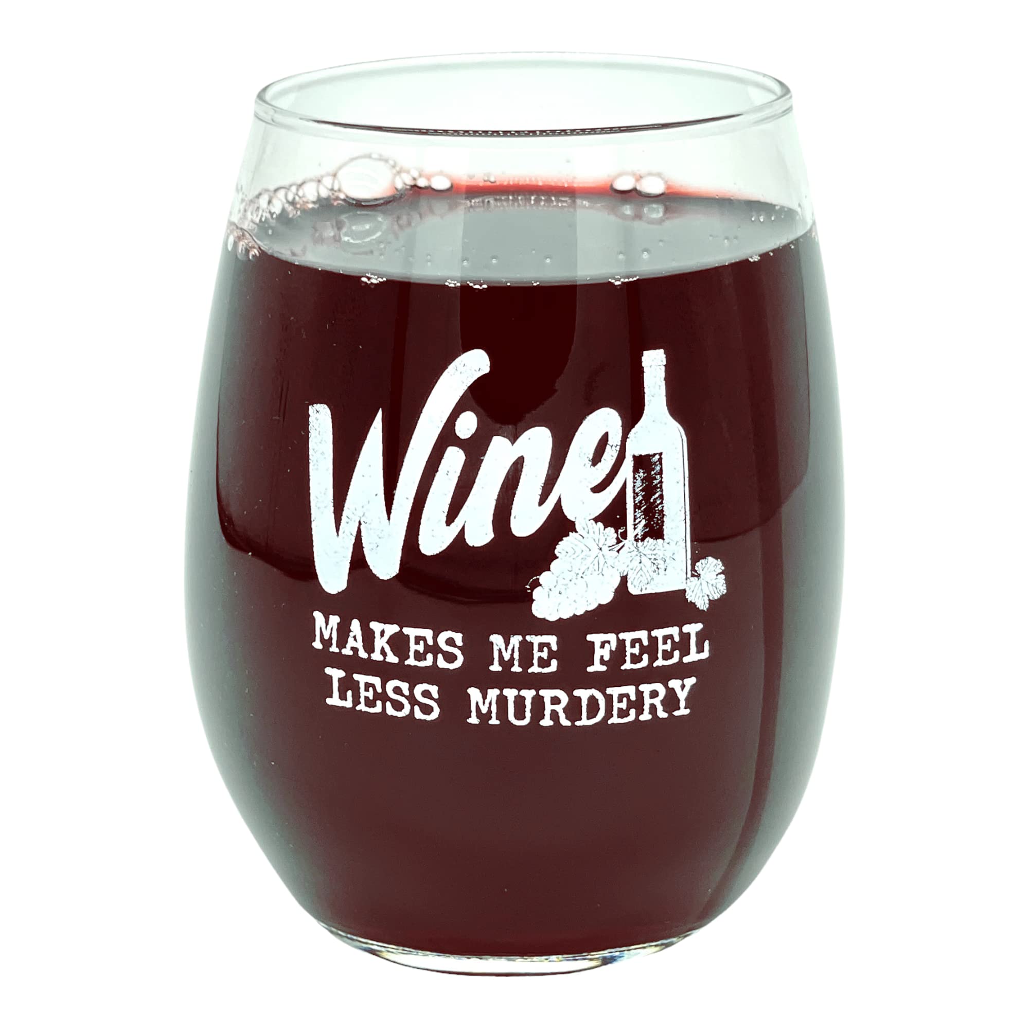 Wine Makes Me Feel Less Murdery Wine Glass Funny Sarcastic ...