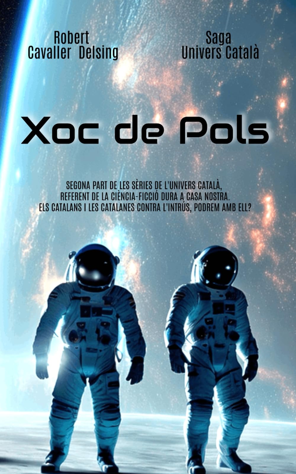 Saga Univers Català (Ciència-ficció): Xoc de Pols