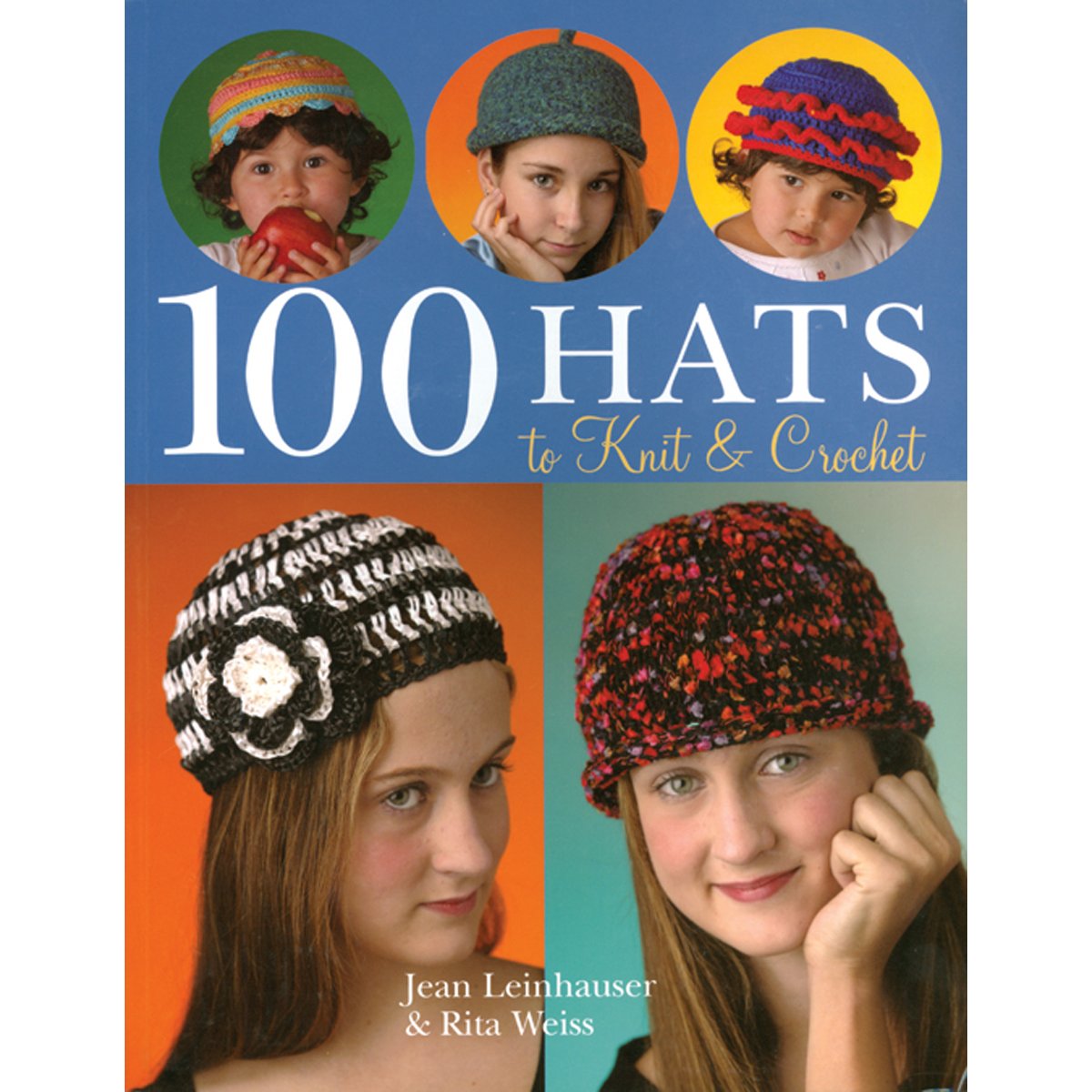 Buy 100 Hats to Knit & Crochet — BookShops.in