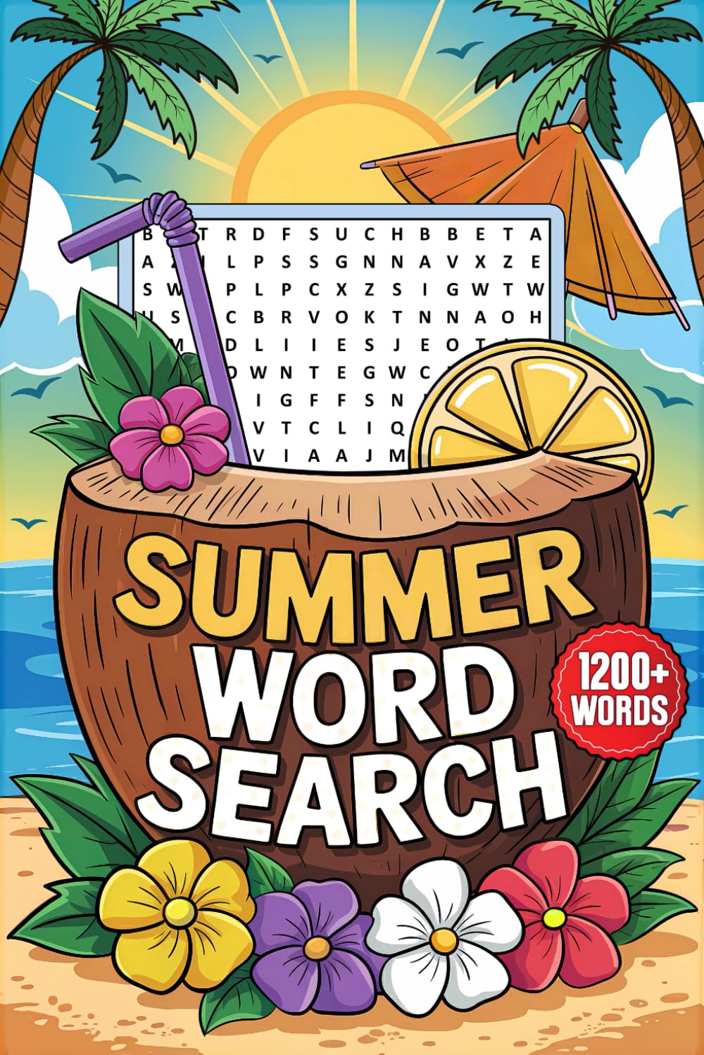 Summer Word Search 1200+ Words: Relaxing Word Find Puzzles for Adults and Seniors, Large Print Activity Book with Solutions