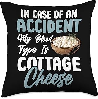 in case of an Accident My Blood Type is Cottage Cheese Throw Pillow