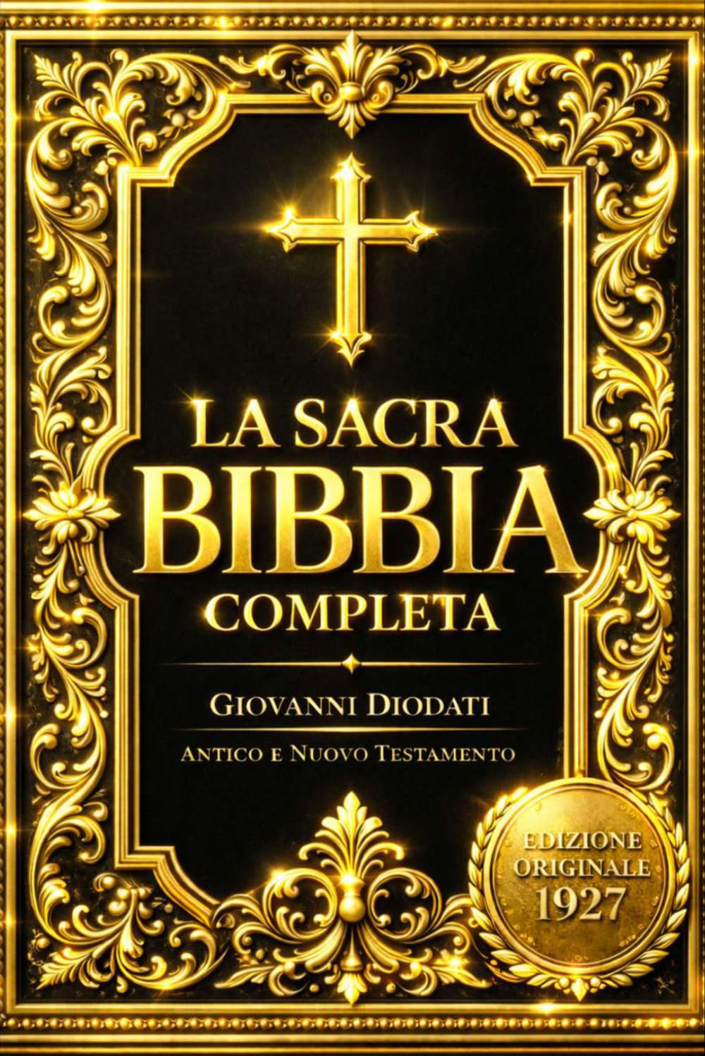 La Sacra Bibbia Completa – Riveduta Italiana 1927: Antico Testamento e Nuovo Testamento Completi – Edizione Integrale del Testo Biblico Classico della ... e Leggibile, Holy Bible in Italian Old new t