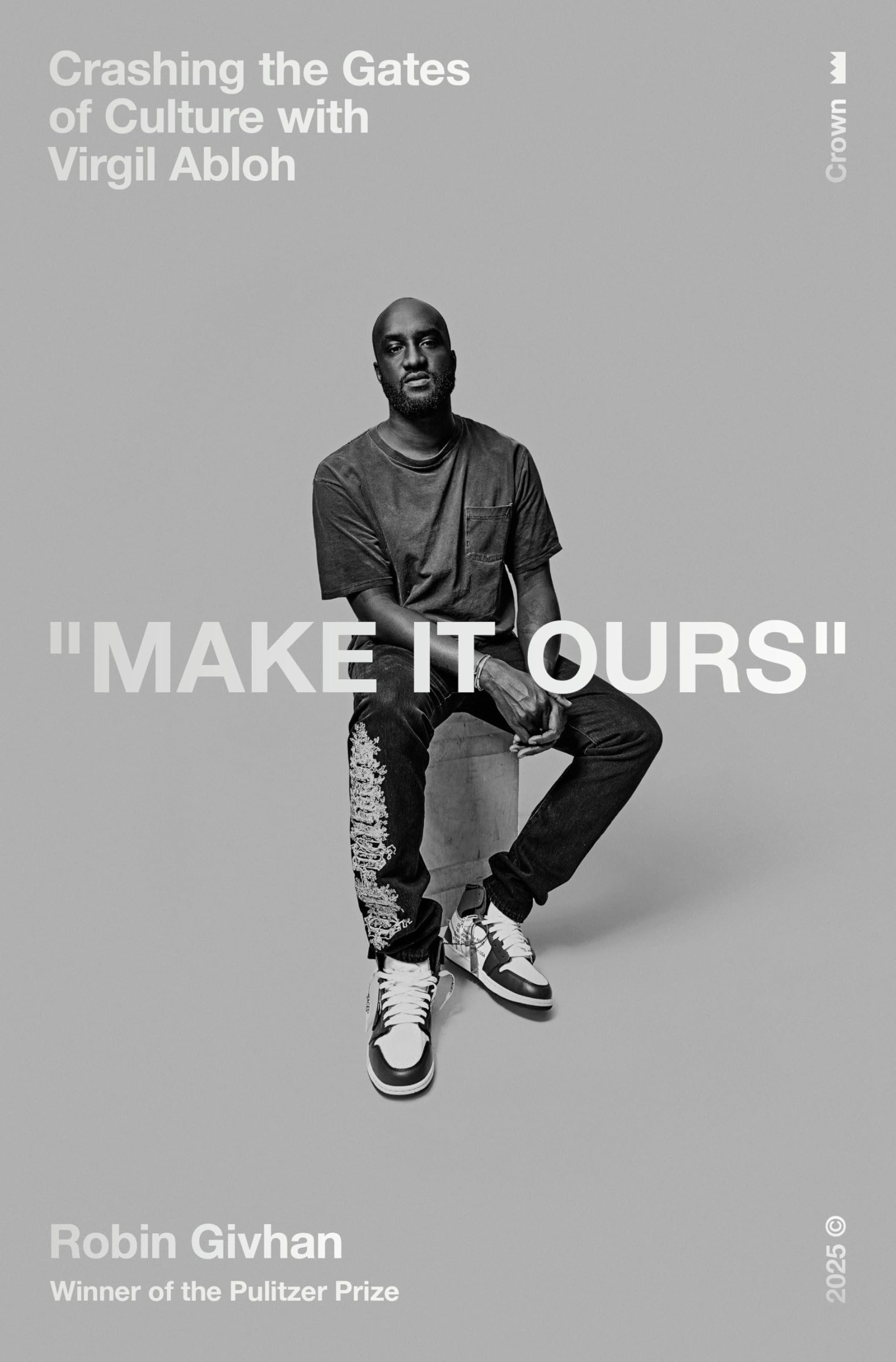 Make It Ours: Crashing the Gates of Culture with Virgil Abloh