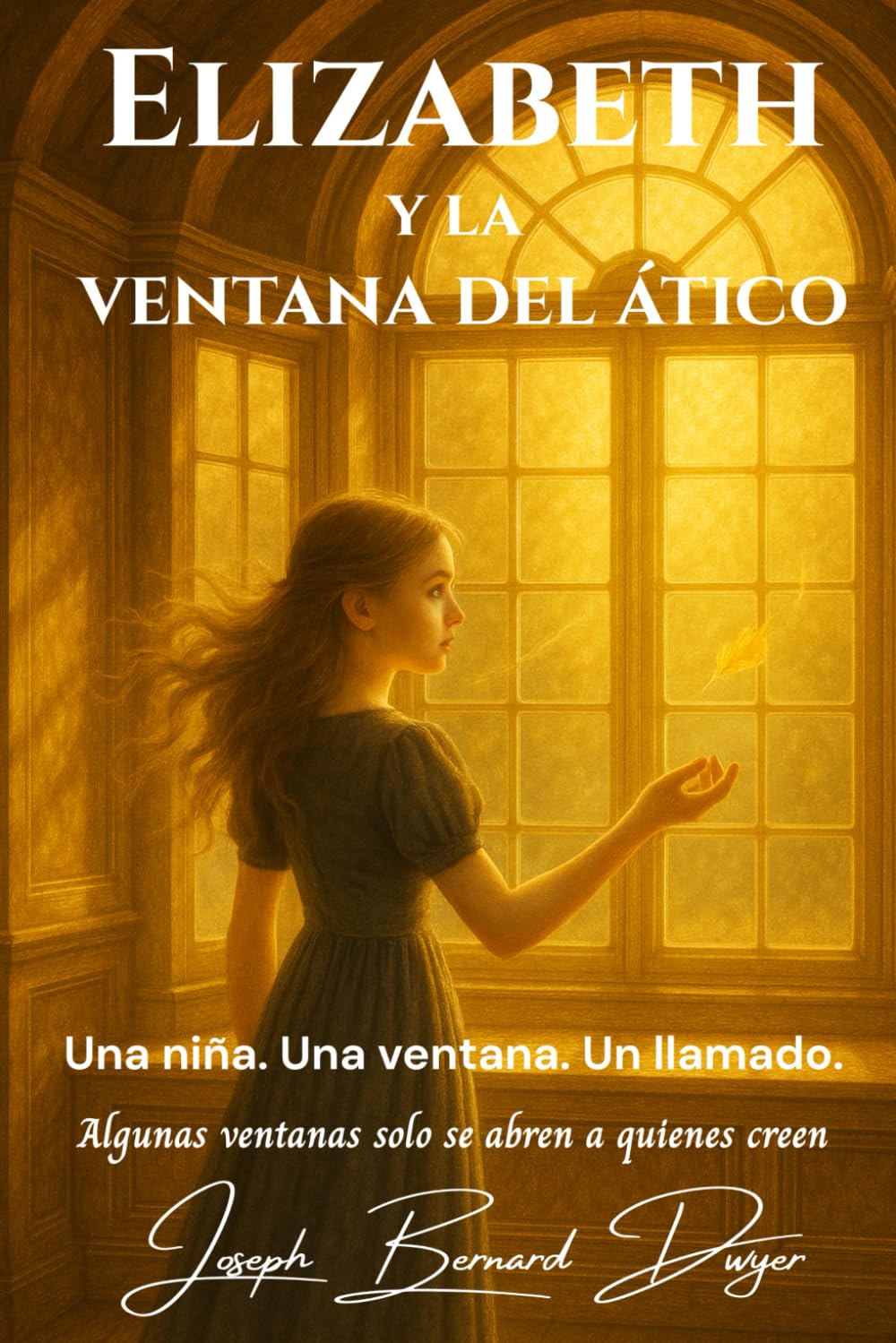 Elizabeth y la ventana del ático: 1 (La Serie Elizabeth)