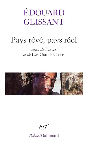 Pays rêvé, pays réel/Fastes/Les Grands Chaos