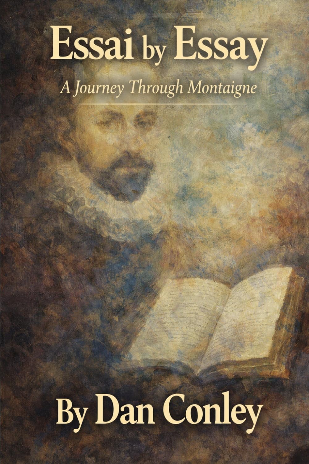 Essai by Essay: A Journey Through Montaigne      Paperback – January 18, 2025