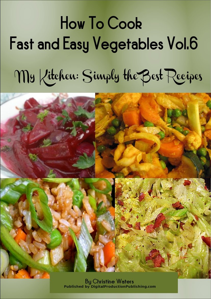 How to Cook Vegetables Fast and Easy (My Kitchen Simply the Best