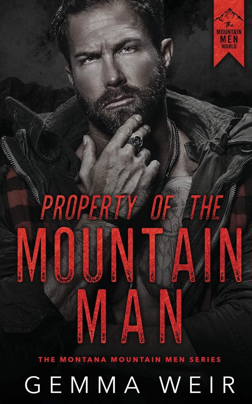 Property of the Mountain Man: 1 (Montana Mountain Men)