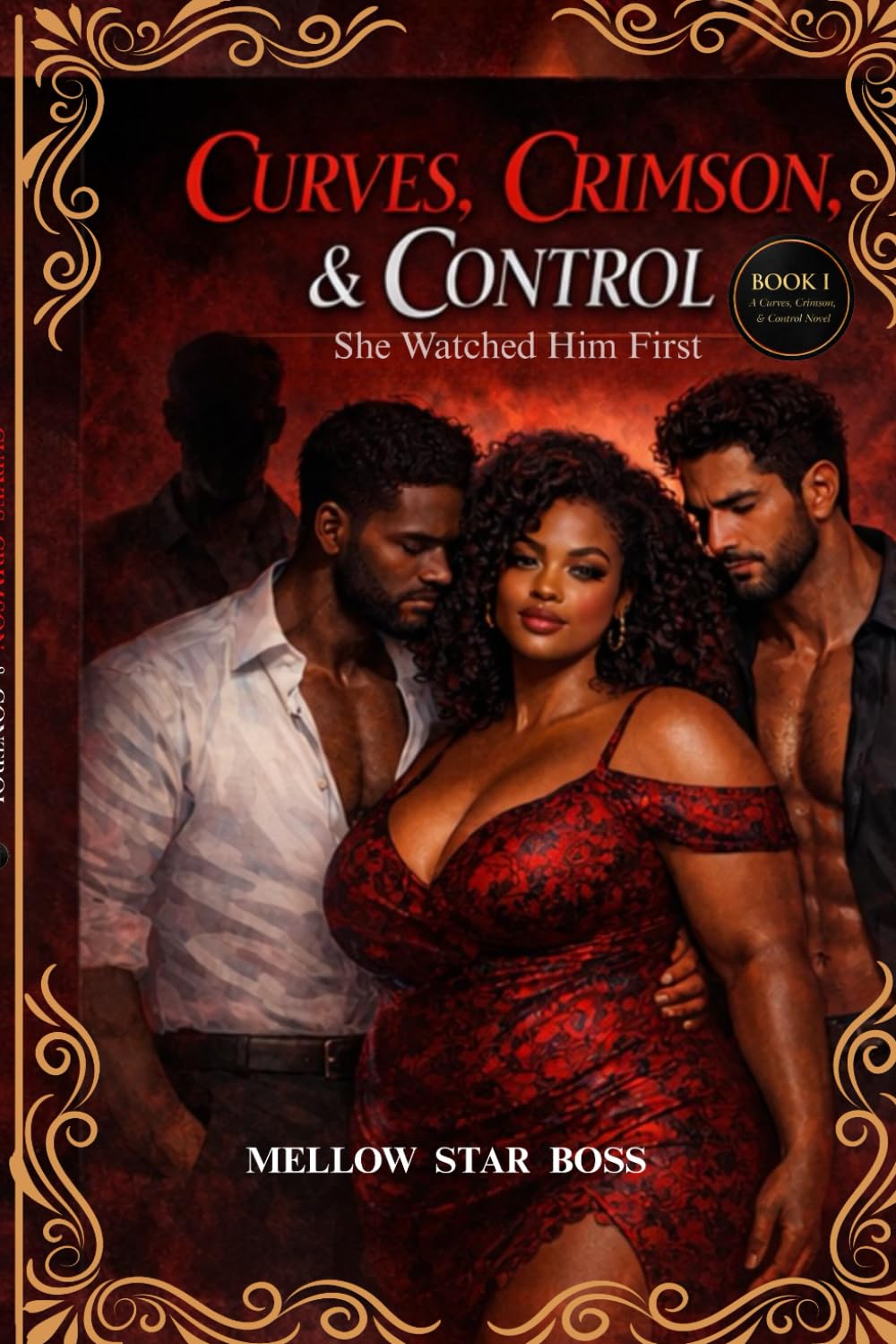 CURVES, CRIMSON, & CONTROL: She Watched Him First