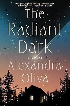 The Radiant Dark: A Novel