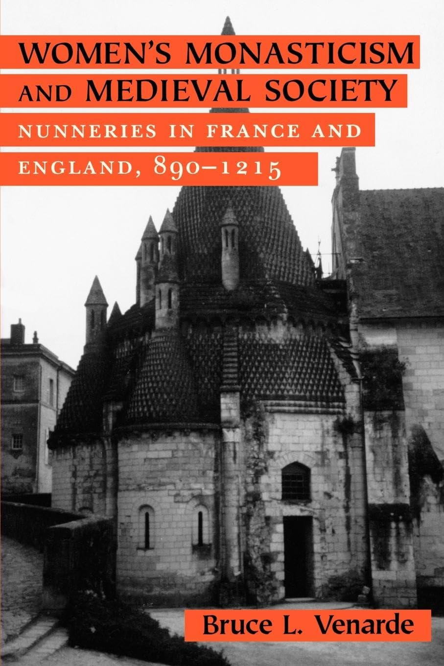 Buy Women's Monasticism and Medieval Society: Nunneries in France and England, 890-1215 — BookShops.in