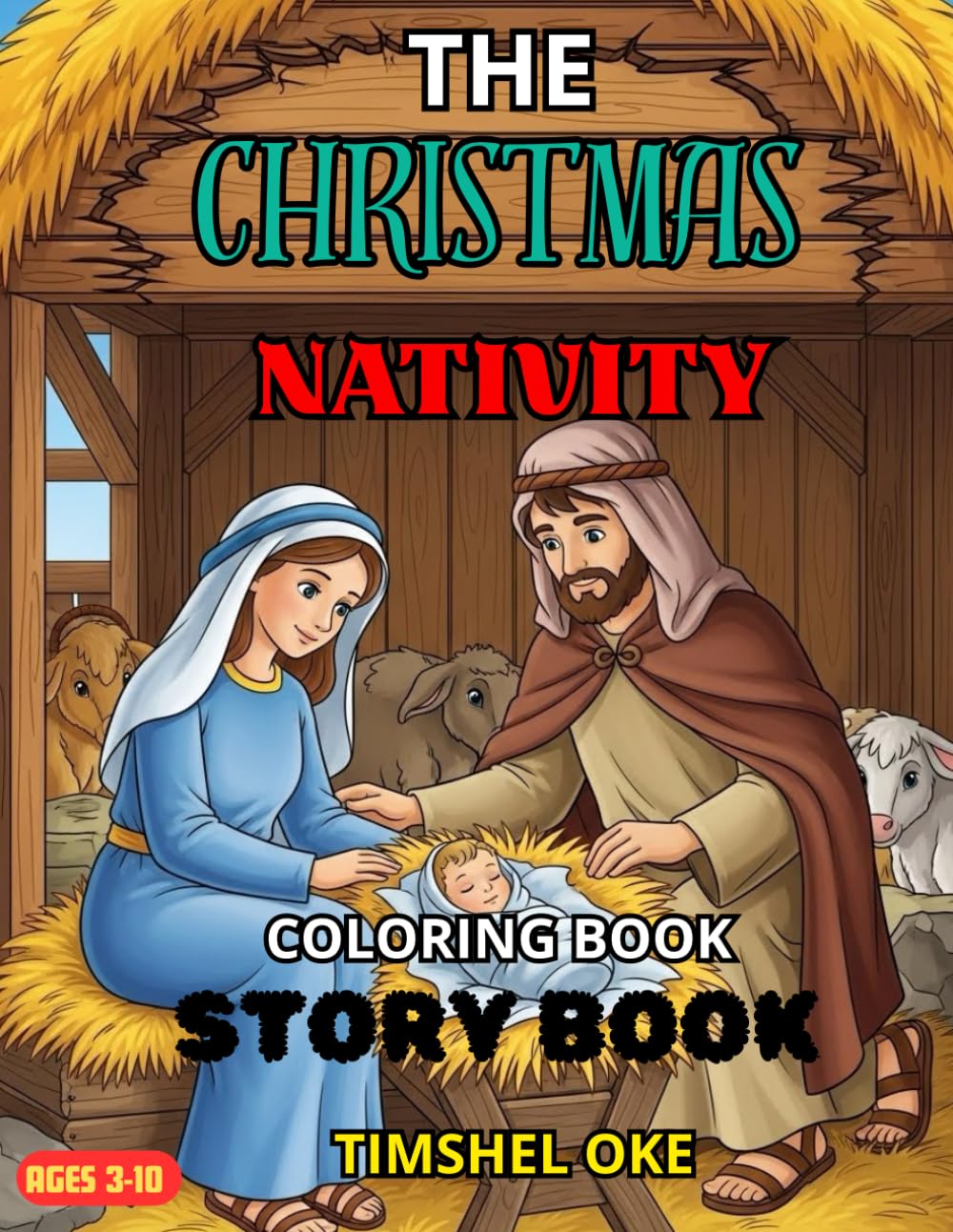 THE CHRISTMAS NATIVITY:COLORING BOOK: The Birth of Jesus