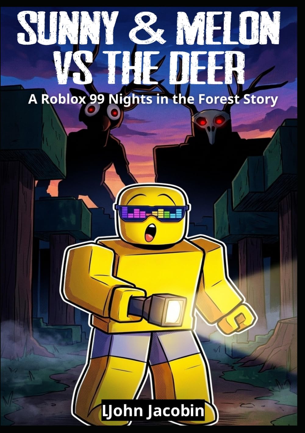 Sunny & Melon vs The Deer : A 99 Nights in the Forests Story