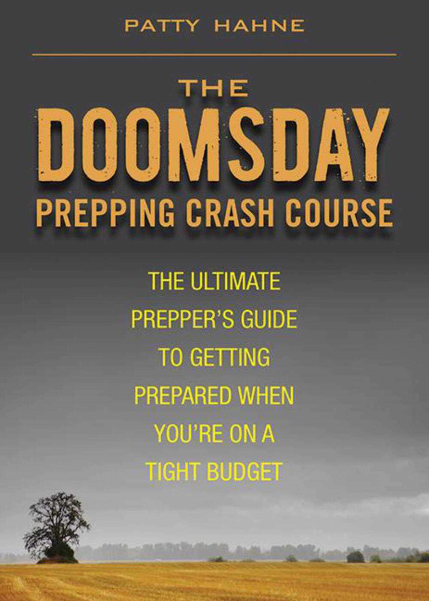 KLO80 The Doomsday Prepping Crash Course: The Ultimate Prepper's Guide to Getting Prepared When You're on a Tight Budget