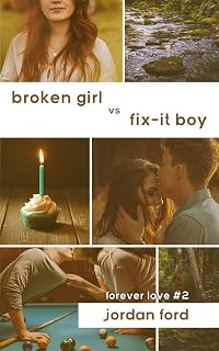 Broken Girl vs Fix-It Boy (Forever Love)