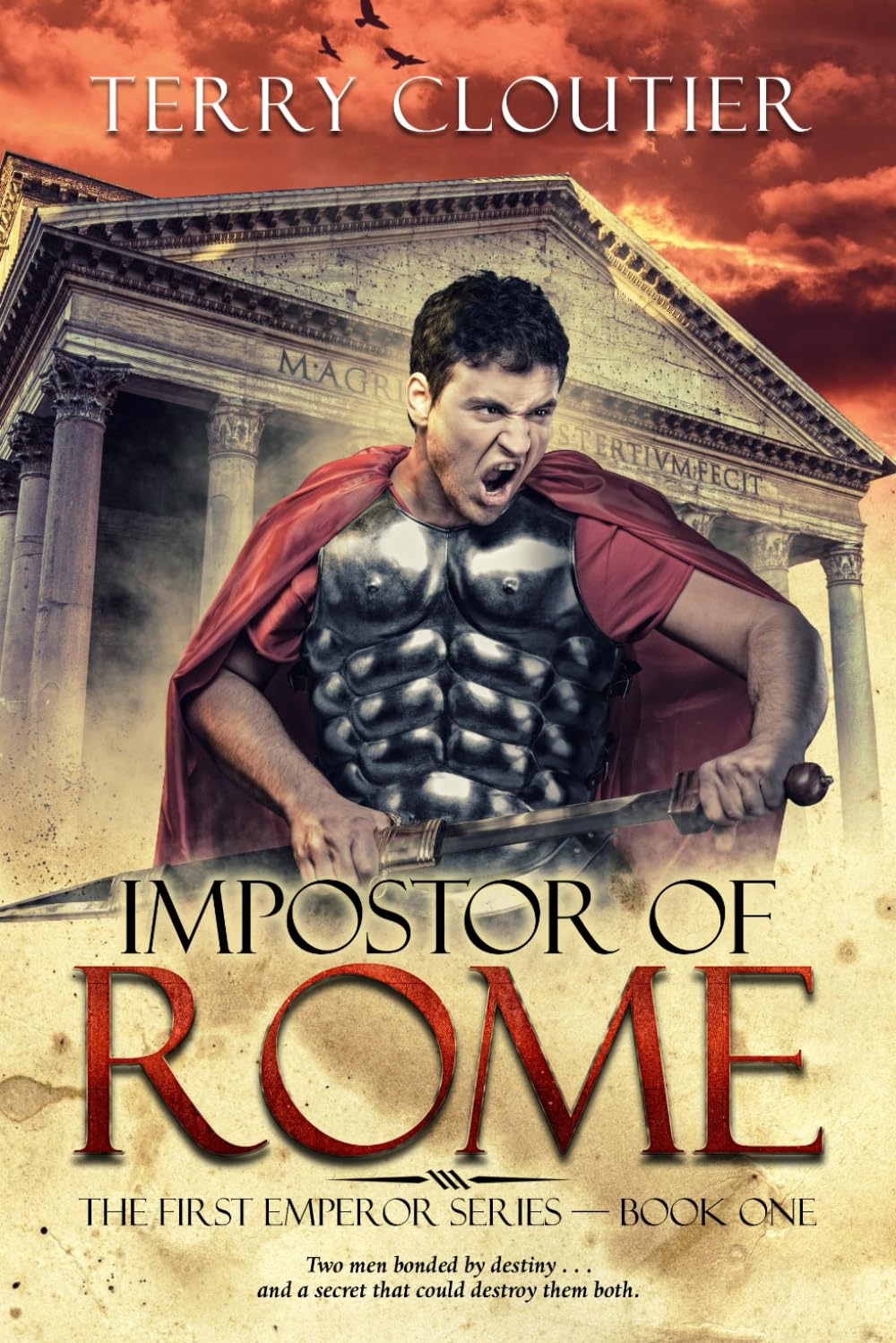 Impostor of Rome: A Novel of Ancient Rome: 1 (The First Emperor Series)