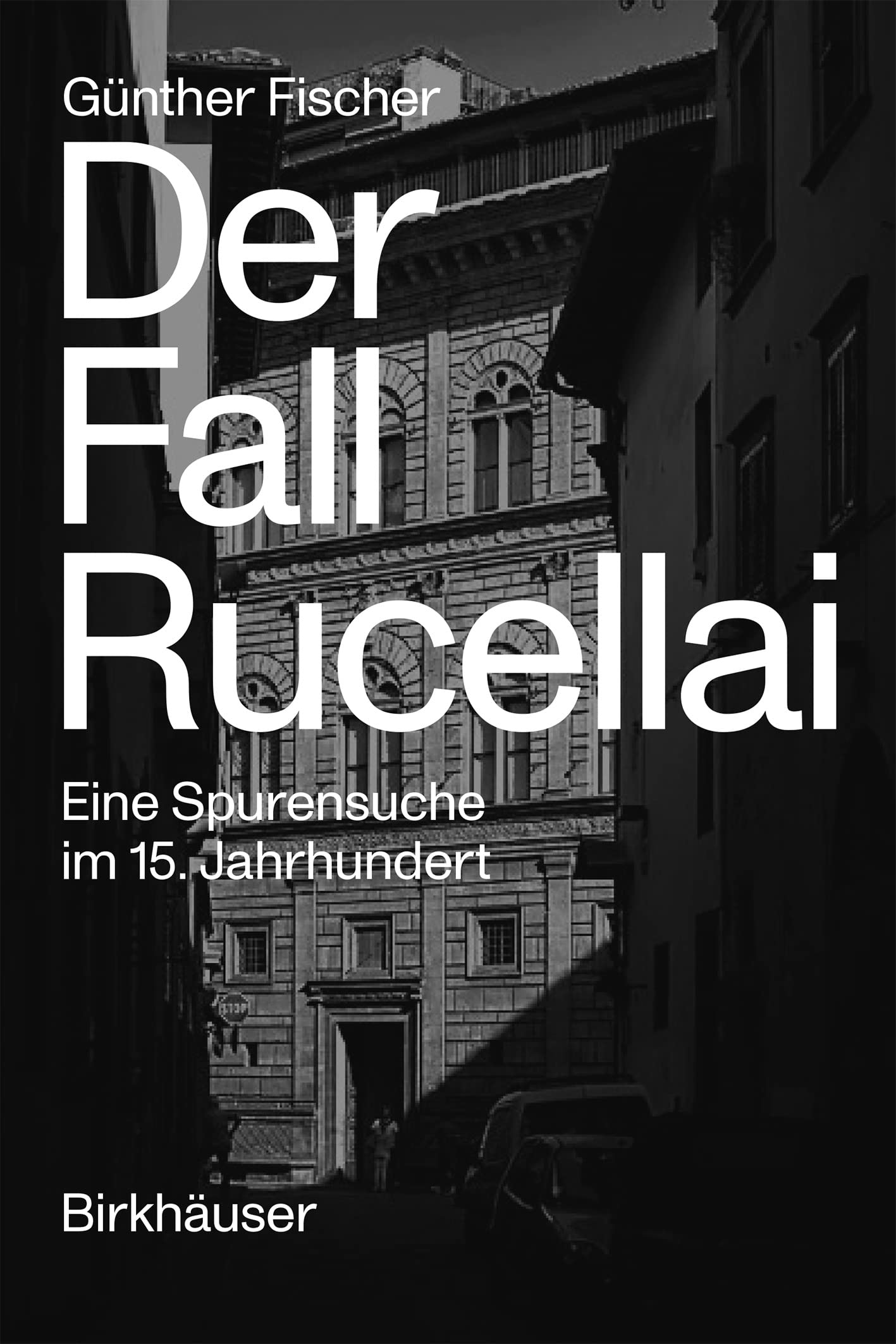 Der Fall Rucellai livre allemand pour vos moments de lecture historique