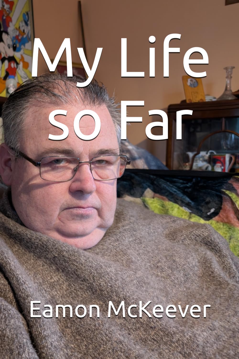 My Life so Far