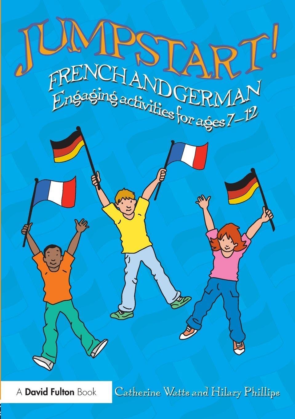 Jumpstart! French and German: Engaging activities for... - Watts, Catherine