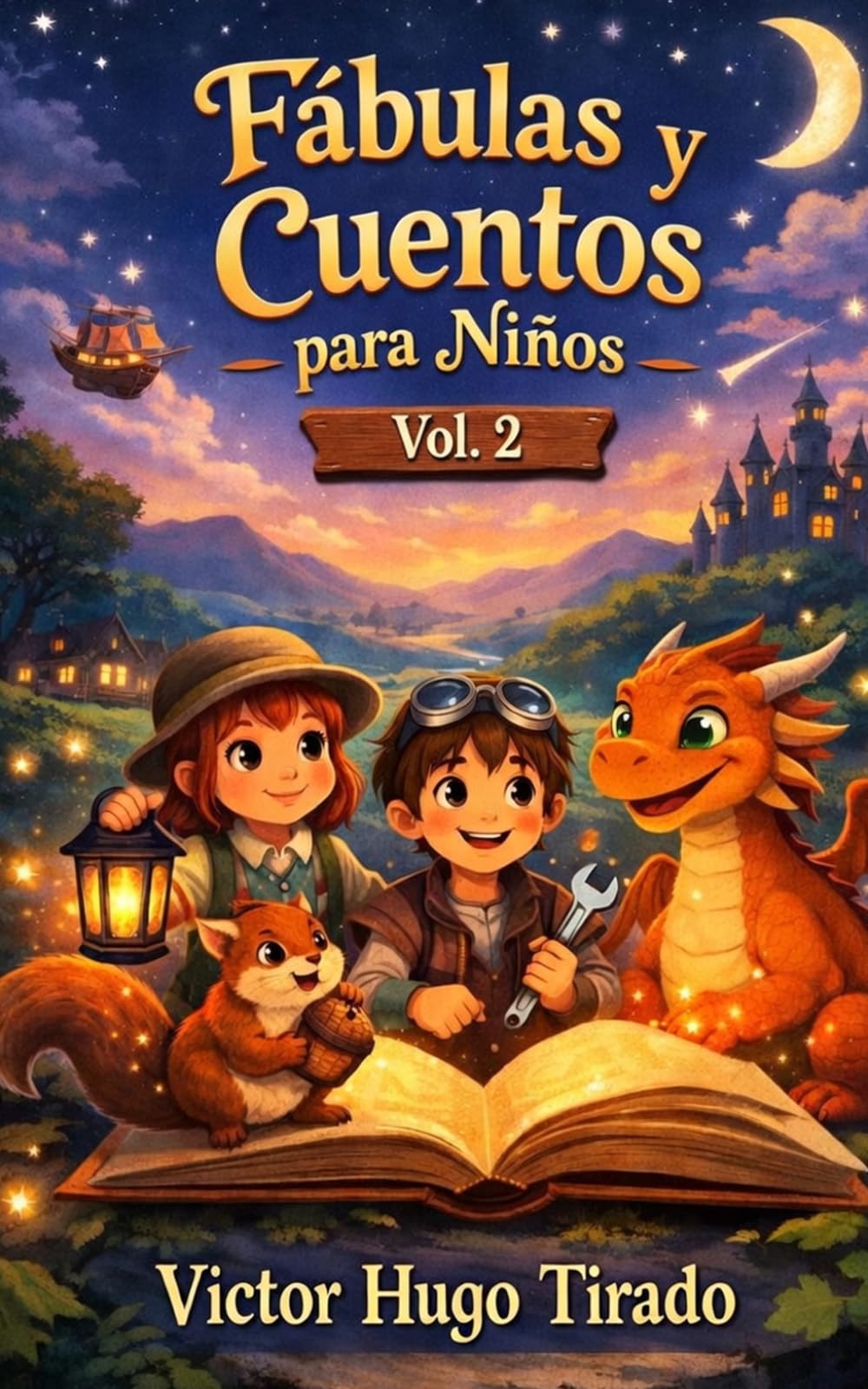Fábulas y Cuentos para Niños Vol. 2: Historias con valores, trabajo en equipo y emociones para niños de 6 a 12 años | Cuentos educativos para desarrollar la inteligencia emocional