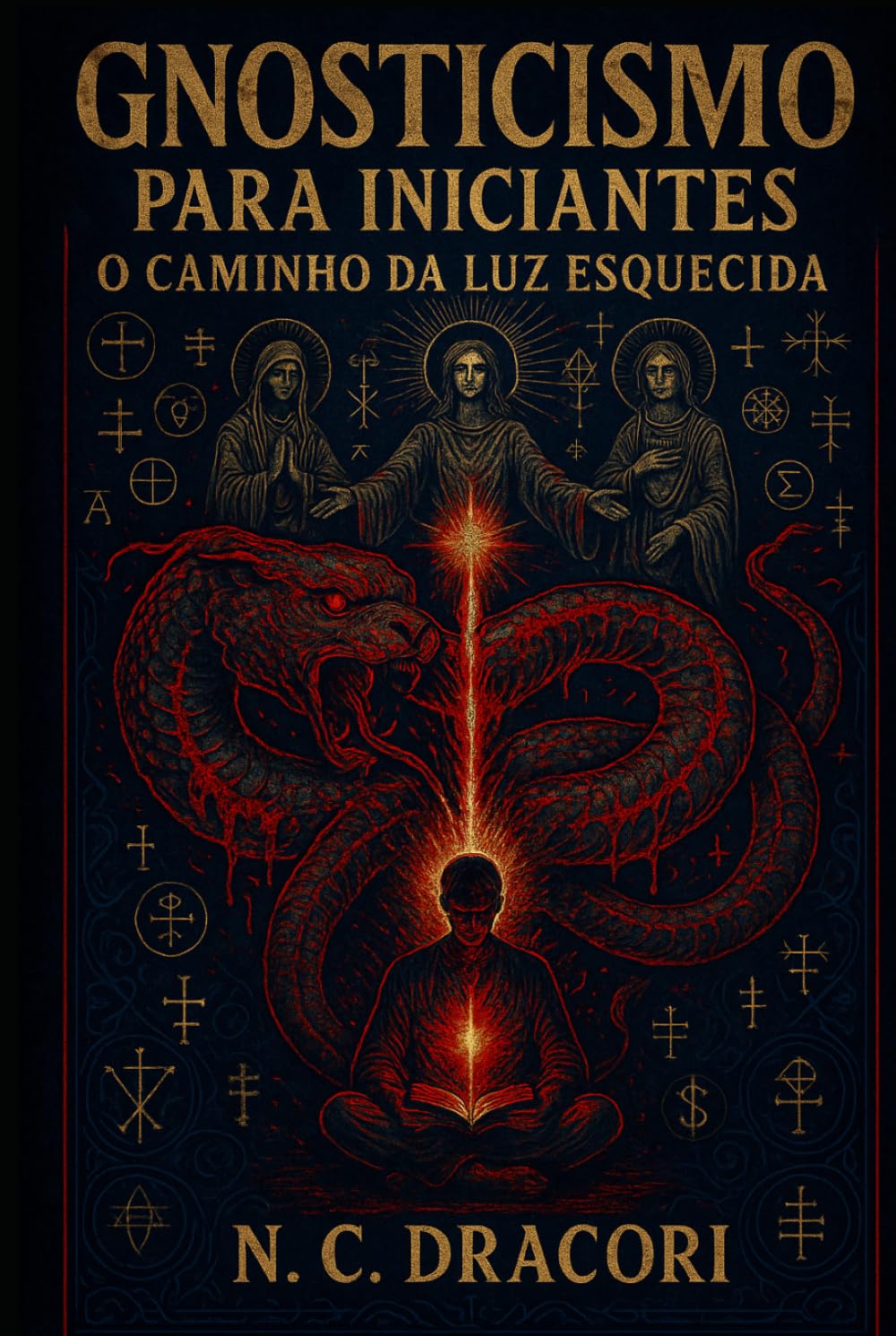 Gnosticismo para Iniciantes: O Caminho da Luz Esquecida