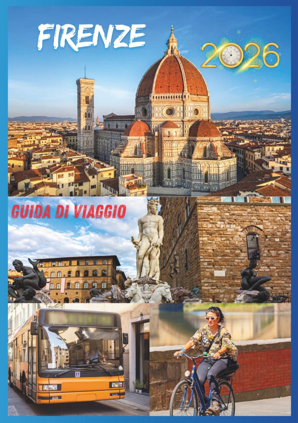 FIORENZA GUIDA DI VIAGGIO 2026: Un viaggio tra strade rinascimentali e una bellezza discreta.