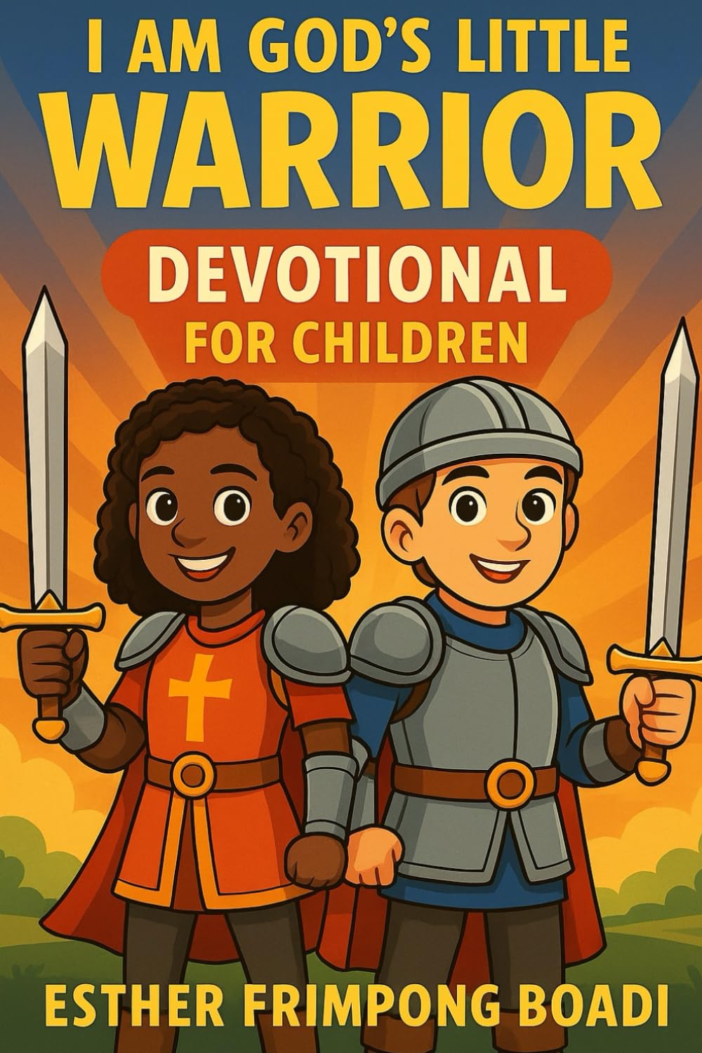 I Am God’s Little Warrior: Children’s devotional book