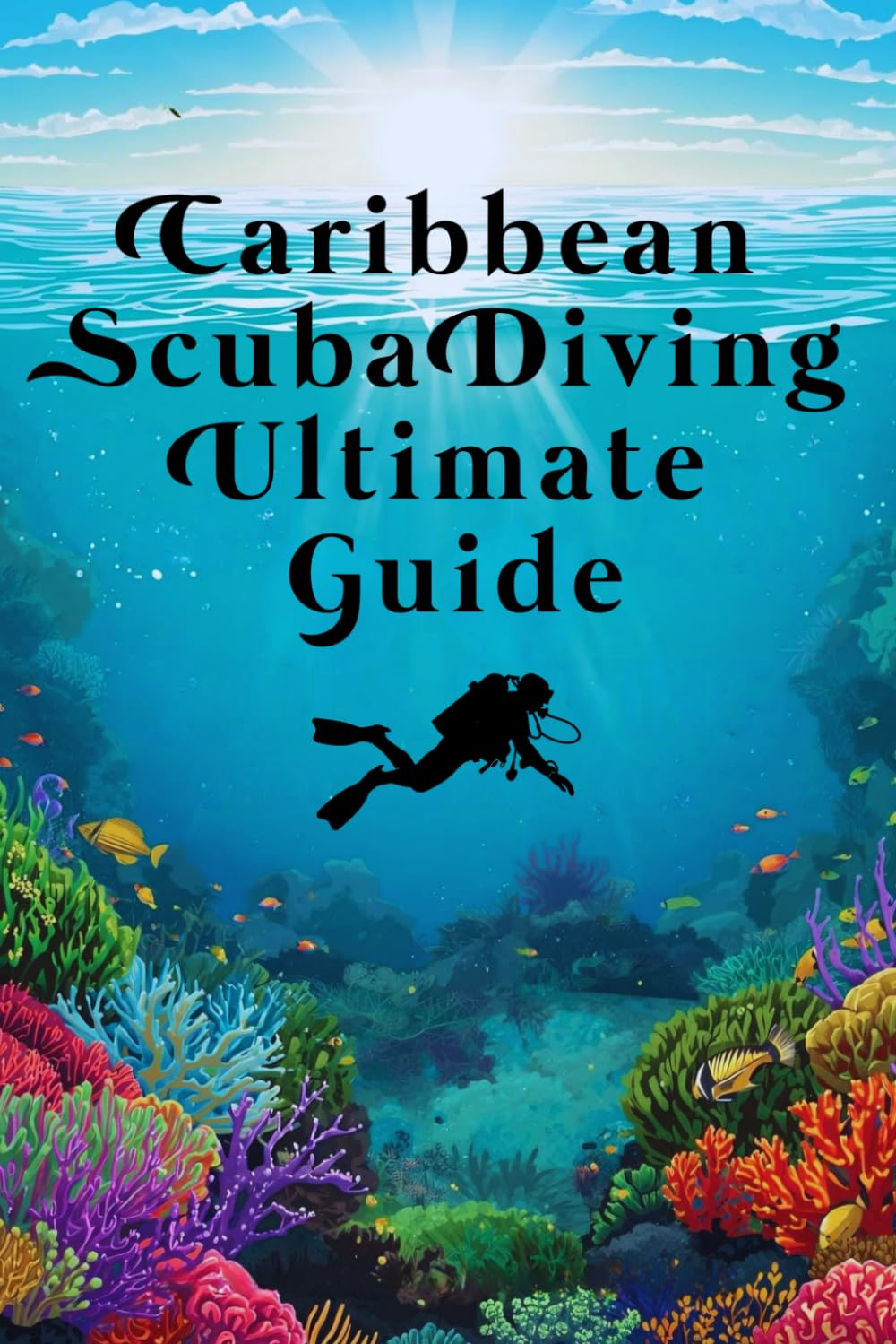Caribbean Scuba Diving Ultimate Guide