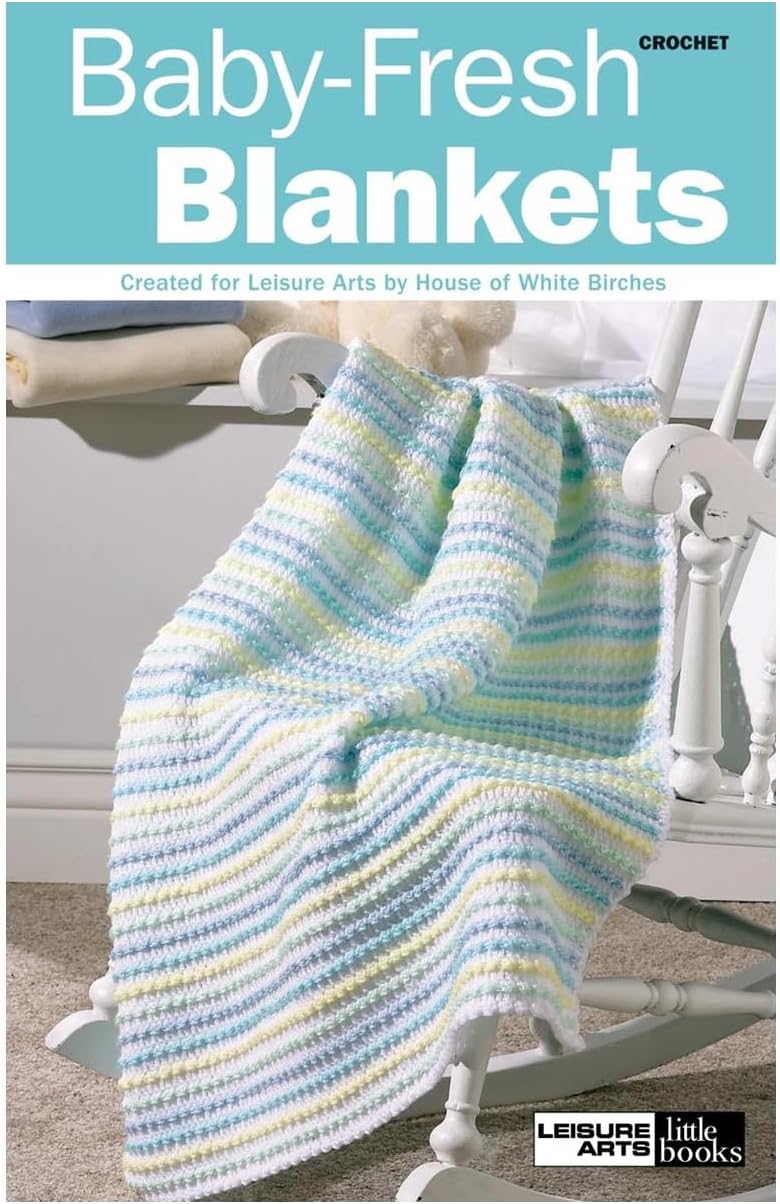 Amazon.com: LEISURE ARTS Crochet Baby Fresh Blankets Crochet Book, Pattern Books, Books Patterns ...