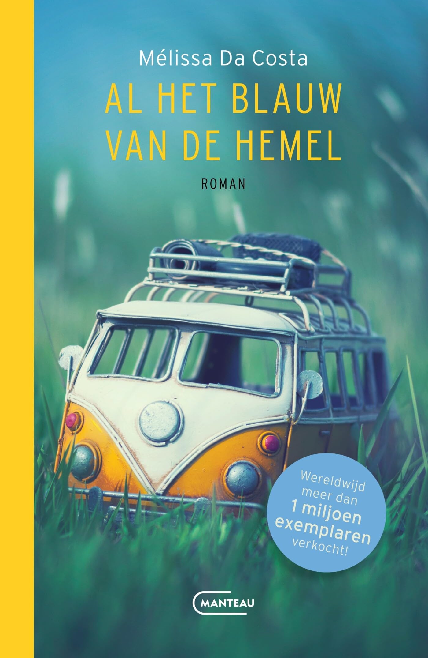 Al het blauw van de hemel: roman