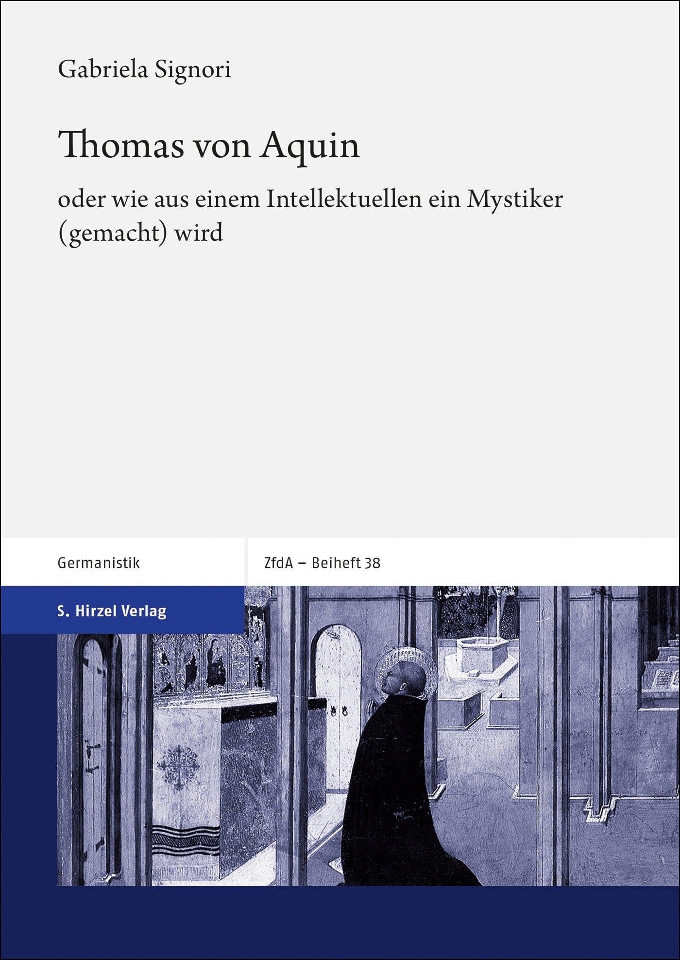 Thomas von Aquin: Zeitschrift für deutsches Altertum und deutsche Literatur, Beihefte
