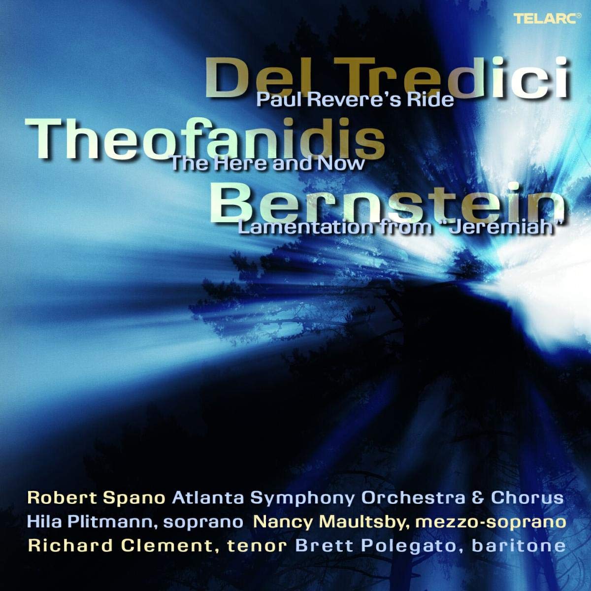 Del Tredici - Paul Revere's Ride,/ Theofandis - The Here and Now / Bernstein - Lamentation from Jeremiah