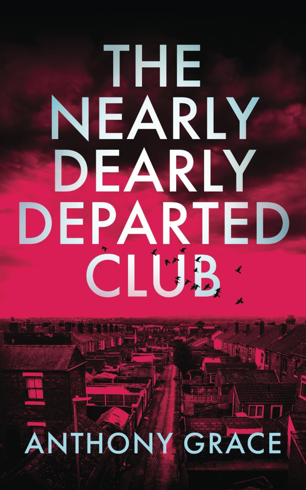 The Nearly Dearly Departed Club